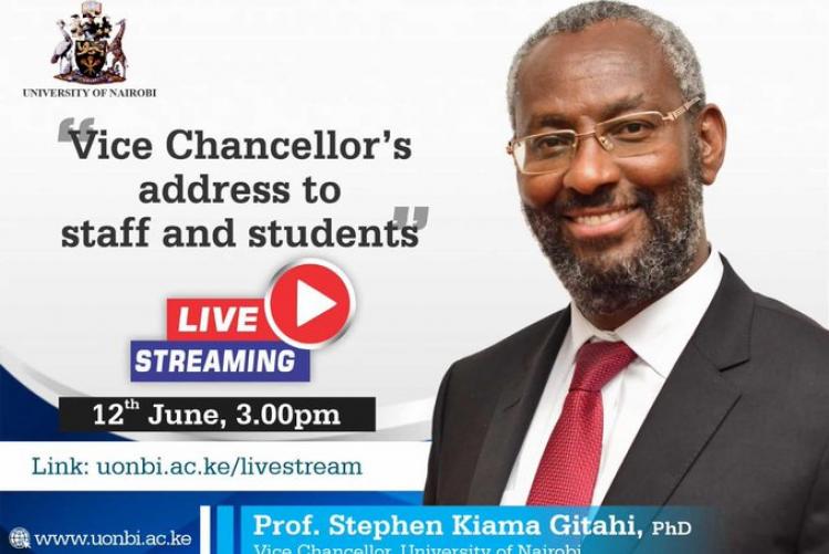 Vice - Chancellor's address on 12 June, 2020The University of Nairobi Vice - Chancellor Professor Stephen Kiama today Friday June 12, 2020 at 3.00 p.m addressed the staff, students and University of Nairobi stakeholders.  In his speech he started by thanking all the members of staff and students.  He noted that since the University started online teaching and learning, he has not received any complaints from the students or staff, just to prove that every thing has been going on smoothly.   He appreciated t